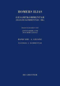 Homerus: Homers Ilias. Vierter Gesang. Band XIII. Faszikel 2 Kommentar Fasz.2 : Kommentar (Sammlung wissenschaftlicher Commentare (SWC)) （2017. XIII, 267 S. 240 mm）