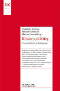 Kinder und Krieg : Von der Antike bis zur Gegenwart (Historische Zeitschrift / Beihefte N.F. 68) （2016. VI, 414 S. 240 mm）