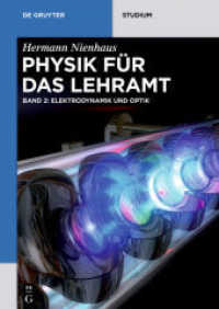 Physik für das Lehramt. Band 2 Elektrodynamik und Optik (De Gruyter Studium) （2018. XII, 388 S. 292 b/w and 12 col. ill., 16 b/w tbl. 240 mm）