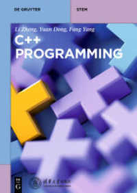 C++ Programming (De Gruyter Textbook) （2019. XVIII, 486 S. 94 b/w and 0 col. ill., 21 b/w tbl. 240 mm）