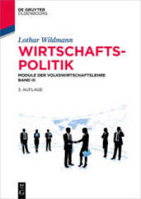 Module der Volkswirtschaftslehre. 3 Wirtschaftspolitik (De Gruyter Studium) （3. Aufl. 2016. XIV, 291 S. 120 b/w ill. 240 mm）