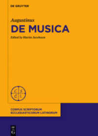 De Musica (Corpus Scriptorum Ecclesiasticorum Latinorum 102) （2017. VIII, 237 S. 240 mm）