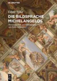 Die Bildsprache Michelangelos （2016. 128 S. 35 b/w ill. 230 mm）