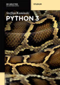Python 3 (De Gruyter Studium) （2016. XVI, 482 S. 200 b/w ill., 200 b/w tbl. 240 mm）