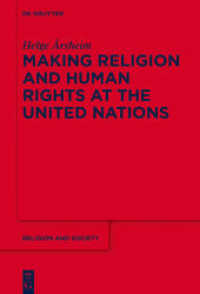 Making Religion and Human Rights at the United Nations (Religion and Society 67)
