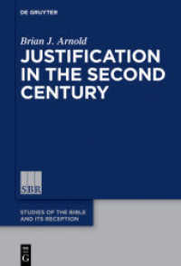 Justification in the Second Century (Studies of the Bible and Its Reception (SBR) 9)
