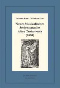 Johann Rist / Christian Flor， Neues Musikalisches Seelenparadies Alten Testaments (1660) : Kritische Ausgabe und Kommentar. Kritische Edition des Notentextes (Neudrucke deutscher Literaturwerke. N. F. 87)