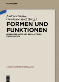 Formen und Funktionen : Morphosemantik und grammatische Konstruktion (Lingua Historica Germanica 12)
