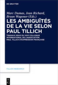 Les ambiguïtés de la vie selon Paul Tillich : Travaux issus du XXIe Colloque international de l'Association Paul Tillich d'expression française (Tillich Research 9)