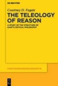 The Teleology of Reason (Kantstudien-Ergänzungshefte") 〈178〉