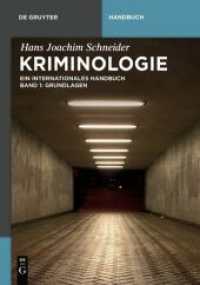 Hans Joachim Schneider: Kriminologie. Band 1 Grundlagen (De Gruyter Handbuch)