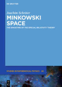 Minkowski Space : The Spacetime of the Special Relativity Theory (De Gruyter Studies in Mathematical Physics 40)
