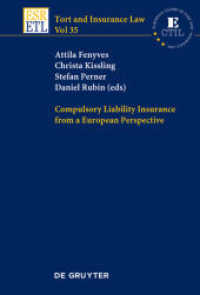 Compulsory Liability Insurance from a European Perspective (Tort and Insurance Law .35)