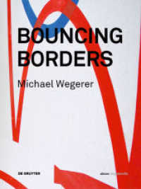 Michael Wegerer. Bouncing Borders : Daten, Skulptur und Grafik / Data, Sculpture and Graphic (Edition Angewandte) （2016. 176 S. m. zahlr. farb. Abb. 280 mm）