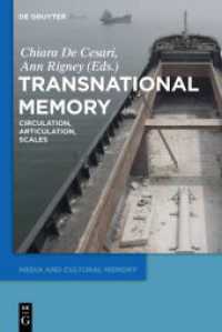 Transnational Memory (Media and Cultural Memory / Medien Und Kulturelle Erinnerung") 〈19〉