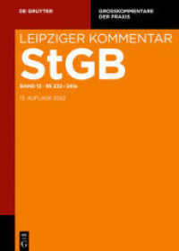 Strafgesetzbuch. Leipziger Kommentar,    232-241a (Großkommentare der Praxis) （2022. LVI, 498 S. 240 mm）