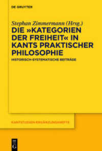 Die Kategorien der Freiheit in Kants praktischer Philosophie : Historisch-systematische Beiträge (Kantstudien-Ergänzungshefte 193)