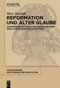 Reformation und alter Glaube : Zugehörigkeiten der Altgläubigen im Alten Reich und in Frankreich (1517-1540) (Ancien Régime， Aufklärung und Revolution 43)