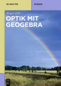 Optik mit GeoGebra (De Gruyter Studium) （2016. XIV, 171 S. 145 col. ill. 240 mm）