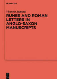 Runes and Roman Letters in Anglo-Saxon Manuscripts (Ergänzungsbände zum Reallexikon der Germanischen Altertumskunde 99)