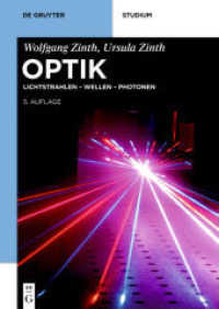 Optik : Lichtstrahlen - Wellen - Photonen (De Gruyter Studium) （5. Aufl. 2019. X, 343 S. 239 b/w ill., 40 b/w tbl. 240 mm）