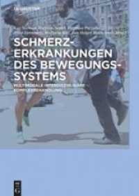 Schmerzerkrankungen des Bewegungssystems : Multimodale interdisziplinäre Komplexbehandlung （2018. XXI, 456 S. 130 col. ill. 170 x 240 mm）
