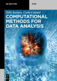 データ解析のための計算的手法<br>Computational Methods for Data Analysis (De Gruyter Textbook) （2018. XII, 383 S. 220 b/w and 40 col. ill. 240 mm）
