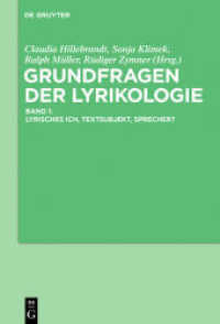 Lyrikologie. Band 1 Grundfragen der Lyrikologie 1 : Lyrisches Ich, Textsubjekt, Sprecher? (Lyrikologie Band 1) （2018. VII, 374 S. 13 b/w ill. 230 mm）