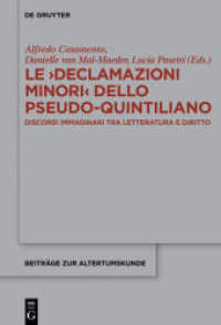 Le Declamazioni Minori : Discorsi immaginari tra letteratura e diritto (Beiträge zur Altertumskunde 361)