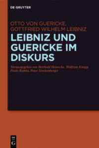 Leibniz und Guericke im Diskurs : Die Exzerpte aus den Experimenta Nova und der Briefwechsel （2018. VII, 196 S. 12 b/w ill. 230 mm）