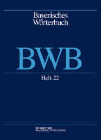 Bayerisches Wörterbuch (BWB). Band 3/Heft 22 Bund - Dacher (Bayerisches Wörterbuch (BWB) Band 3/Heft 22) （2016. II, 94 S. 270 mm）