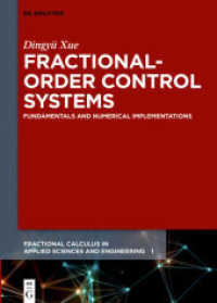Fractional-Order Control Systems : Fundamentals and Numerical Implementations (Fractional Calculus in Applied Sciences and Engineering 1)