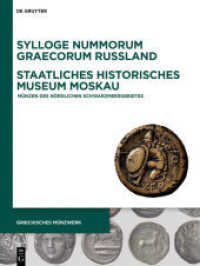 Sylloge Nummorum Graecorum Russland, Staatliches Historisches Museum Moskau : Münzen des Nördlichen Schwarzmeergebietes (Griechisches Münzwerk) （2019. X, 262 S. 4280 b/w ill. 280 mm）