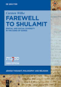 Farewell to Shulamit : Spatial and Social Diversity in the Song of Songs (Jewish Thought， Philosophy and Religion 2)
