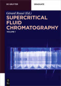 Supercritical Fluid Chromatography (De Gruyter Textbook) （2018. XII, 201 S. 60 b/w and 40 col. ill. 240 mm）
