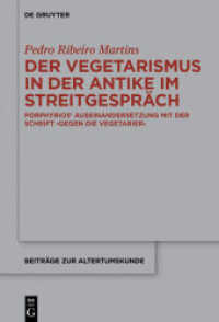 Der Vegetarismus in der Antike im Streitgespräch : Porphyrios' Auseinandersetzung mit der Schrift Gegen die Vegetarier (Beiträge zur Altertumskunde 360)