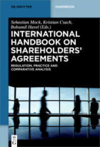 株主間協定：国際ハンドブック<br>International Handbook on Shareholders´ Agreements : Regulation, Practice and Comparative Analysis (De Gruyter Handbook) （2018. XII, 679 S. 230 mm）