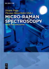 Micro-Raman Spectroscopy : Theory and Application （2020. XII, 219 S. 100 b/w and 50 col. ill. 240 mm）