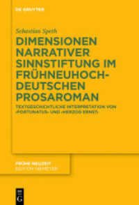 Dimensionen narrativer Sinnstiftung im frühneuhochdeutschen Prosaroman : Textgeschichtliche Interpretation von 'Fortunatus' und 'Herzog Ernst' (Frühe Neuzeit 210)