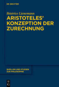 Aristoteles' Konzeption der Zurechnung (Quellen und Studien zur Philosophie 135)