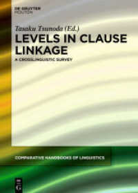 Levels in Clause Linkage : A Crosslinguistic Survey (Comparative Handbooks of Linguistics [CHL] 2)