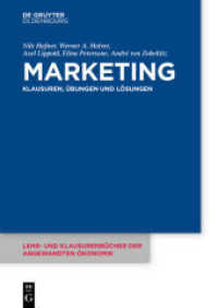 Marketing : Klausuren, Übungen und Lösungen (Lehr- und Klausurenbücher der angewandten Ökonomik 9) （2021. X, 211 S. 16 b/w ill., 17 b/w tbl. 240 mm）