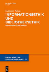 Informationsethik und Bibliotheksethik : Grundlagen und Praxis (Bibliotheks- und Informationspraxis 68)