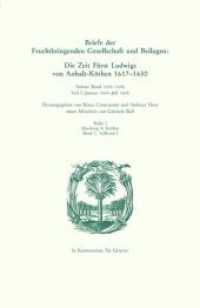 Die Deutsche Akademie des 17. Jahrhunderts - Fruchtbringende Gesellschaft. Kritische Ausgabe der Briefe, Beilagen und Ak. Reihe I. Abt. A. Siebte 1644-1646 : Teil I: Januar 1644 - Juli 1645, Teil II: August 1645 - Dezember 1646 （2016. 1184 S. 240 mm）