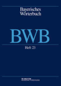 Bayerisches Wörterbuch (BWB). Band 3/Heft 23 Dacher - tamig (Bayerisches Wörterbuch (BWB) Band 3/Heft 23) （2017. II, 94 S. 270 mm）