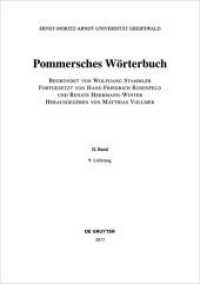Pommersches Wörterbuch. BAND II, 9. Lieferung Pommersches Wörterbuch. BAND II, 9. Lieferung (Pommersches Wörterbuch BAND II, 9. Lieferung) （2017. 64 S. 305 mm）