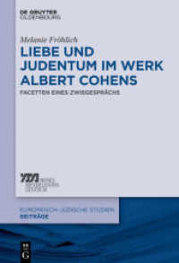 Liebe und Judentum im Werk Albert Cohens : Facetten eines Zwiegesprächs (Europäisch-jüdische Studien - Beiträge 31)