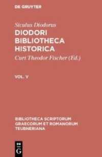 Diodori Bibliotheca historica : Vol. V (Bibliotheca scriptorum Graecorum et Romanorum Teubneriana)