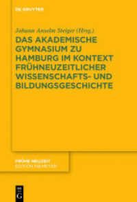 Das Akademische Gymnasium zu Hamburg (gegr. 1613) im Kontext frühneuzeitlicher Wissenschafts- und Bildungsgeschichte (Frühe Neuzeit 207)