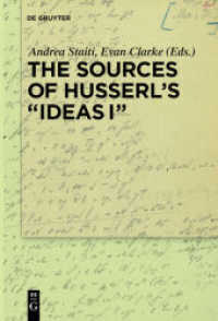 フッサール『イデーンⅠ』の典拠研究<br>The Sources of Husserl's "Ideas I" （2019. 450 S. 231 x 153 mm）
